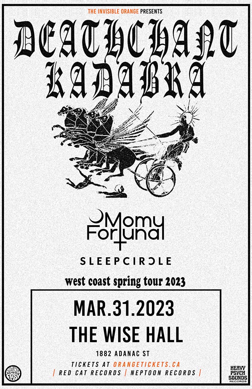 DEATHCHANT // KADABRA // Momy Fortuna // Sleepcircle